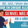 Vivir de cheque en cheque alcanza su nivel más crítico en cuatro años en EE.UU., según estudio de Debt.com